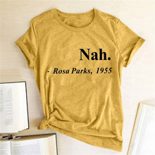 Equal Rights Slogan Women T Shirt Nah.Rosa Parks,1955 Letter Printed Tshrits Short Sleeve Hipster Streetwear Graphic Tees Tops