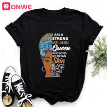 I Am A Strong Melanin Queen t shirt Women Clothes African Black Girl History Month Female T-shirt Melanin Tee Shirt,Drop Ship