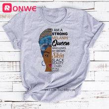 I Am A Strong Melanin Queen t shirt Women Clothes African Black Girl History Month Female T-shirt Melanin Tee Shirt,Drop Ship