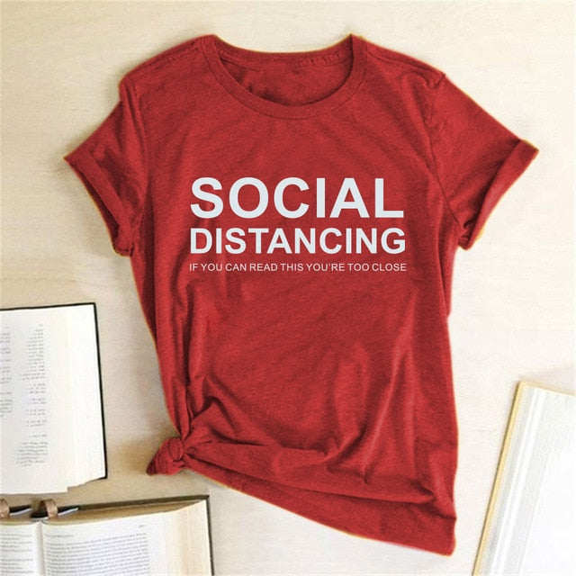SOCIAL DISTANCING IF YOU CAN READ THIS YOU'RE TOO CLOSE Letter Women T-shirt Short Sleeve Summer T-shirt Tees Tops Ropa De Mujer