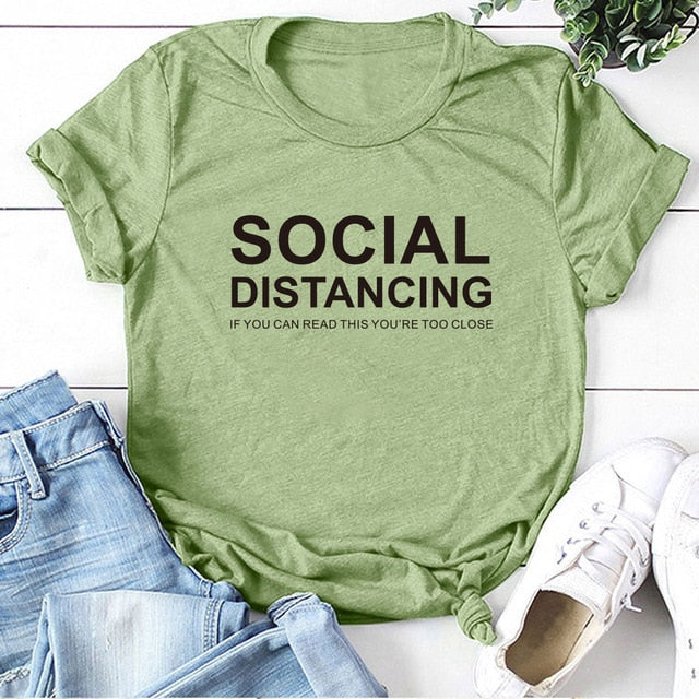 SOCIAL DISTANCING IF YOU CAN READ THIS YOU'RE TOO CLOSE Letter Women T-shirt Short Sleeve Summer T-shirt Tees Tops Ropa De Mujer