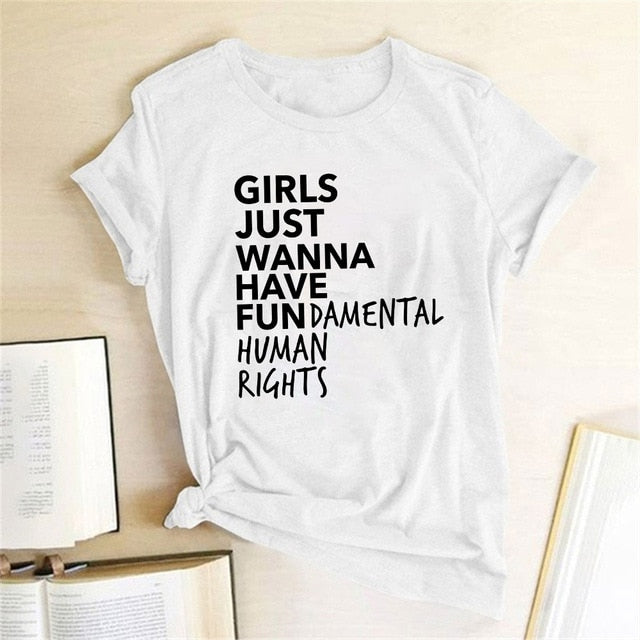 Feminist Feminism T Shirt Girls Just Wanna Have Fundamental Human Rights Letter Print T Shirt Women Short Sleeve Summer Tops Tee