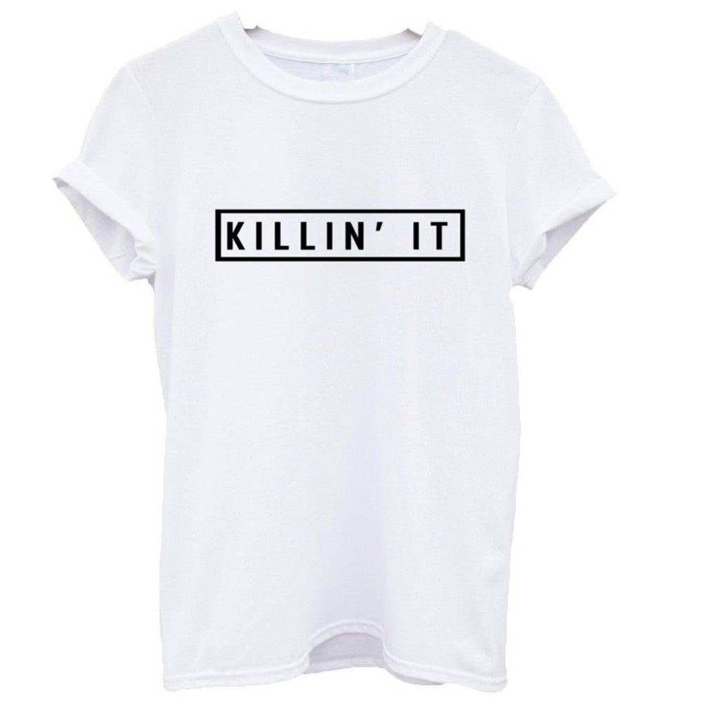 Killin It Cotton Women T-shirt Tops Tee White Black Short Sleeve Tshirts